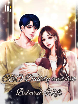 CEO Daddy and his Beloved Wife